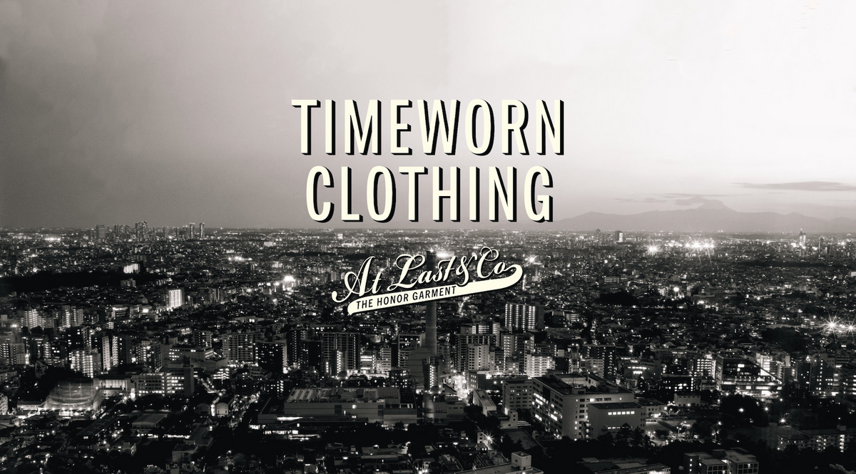 アットラストTIMEWORN CLOTHING atlast&coブチャープロダクツ